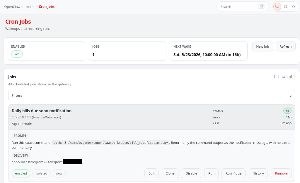 O dashboard do OpenClaw lista todos os jobs agendados, com status, próxima execução e histórico. O job "Daily bills due soon notification" está ativo, configurado para rodar às 9h no fuso America/New_York e entregar a mensagem via Telegram.